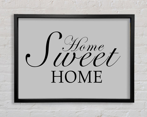 Home Quote Home Sweet Home Grey