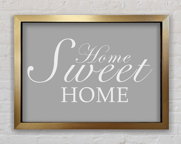 Home Quote Home Sweet Home Grey White