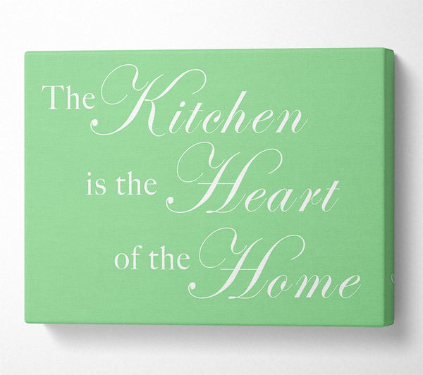 Kitchen Quote The Kitchen Is The Heart Of The Home Green