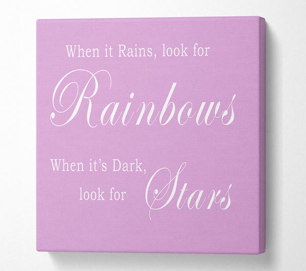 When It Rains Look For Rainbows Pink