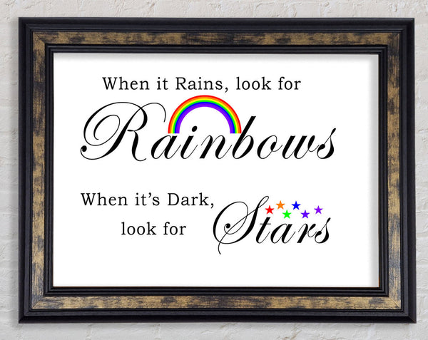 When It Rains Look For Rainbows 2 White