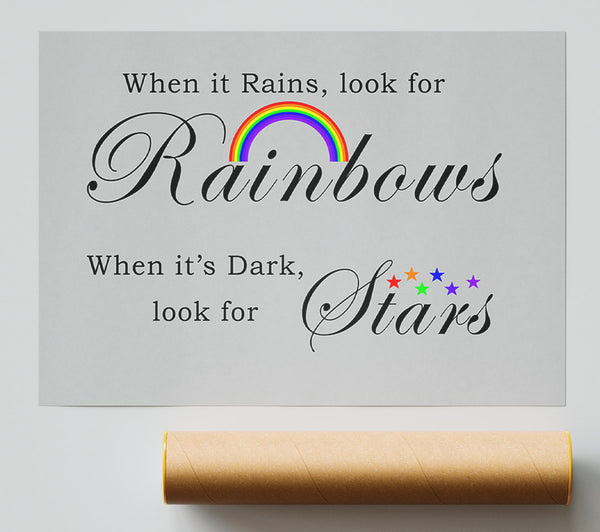 When It Rains Look For Rainbows 2 Grey