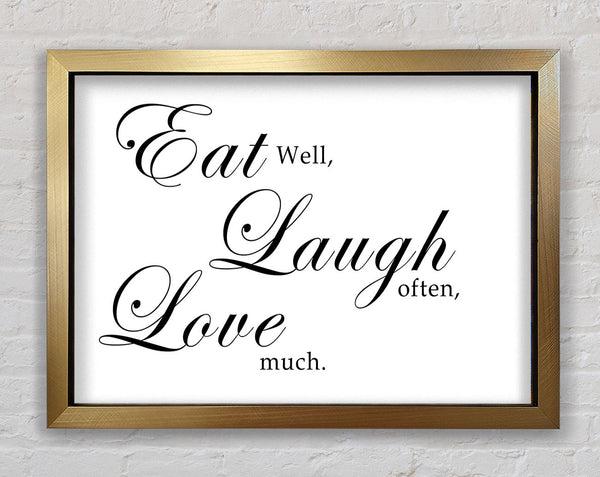 Kitchen Quote Eat Laugh Love White