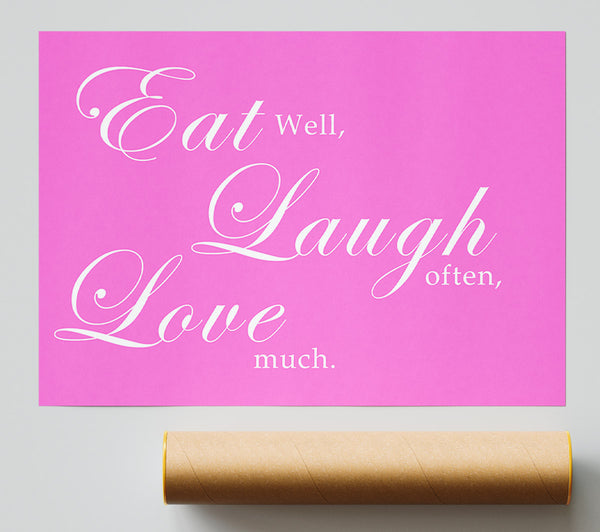 Kitchen Quote Eat Laugh Love Vivid Pink