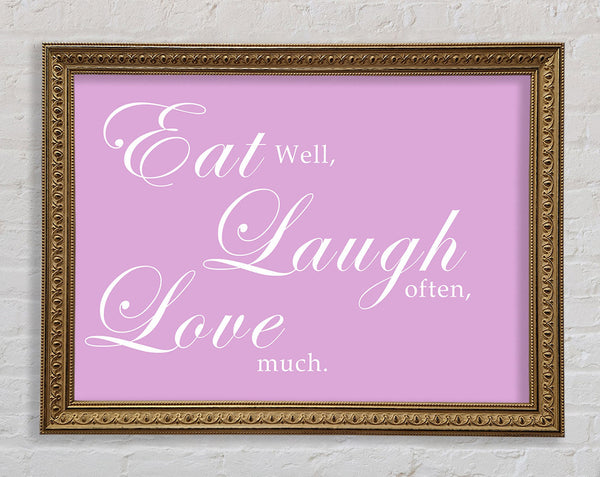 Kitchen Quote Eat Laugh Love Pink