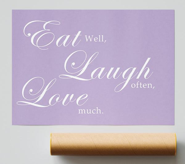 Kitchen Quote Eat Laugh Love Lilac