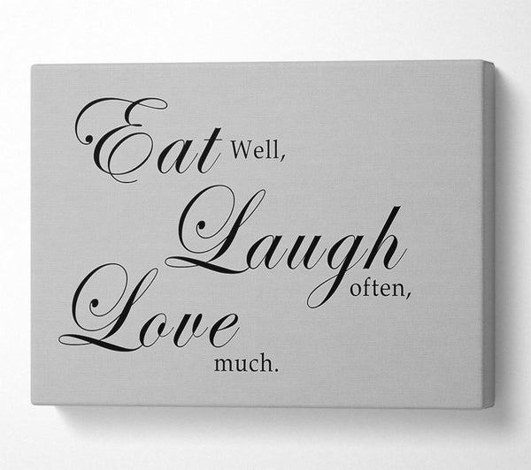 Kitchen Quote Eat Laugh Love Grey