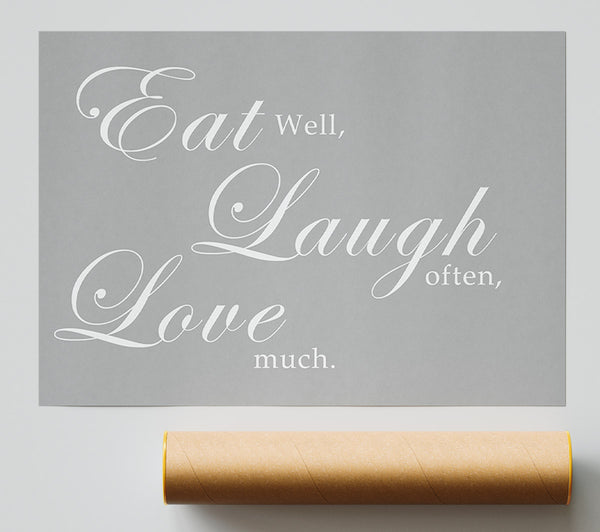 Kitchen Quote Eat Laugh Love Grey White