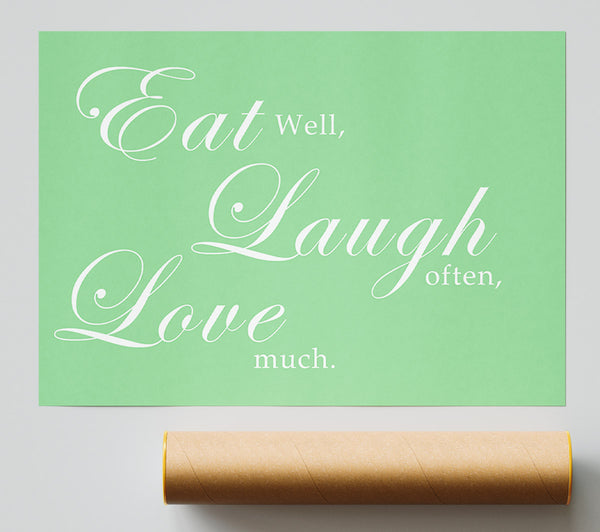 Kitchen Quote Eat Laugh Love Green