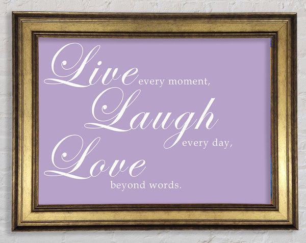 Love Quote Live Laugh Love 2 Lilac