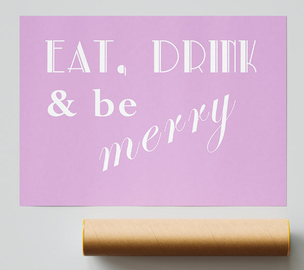 Kitchen Quote Eat Drink N Be Merry Pink