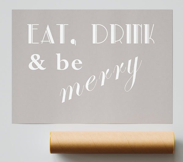 Kitchen Quote Eat Drink N Be Merry Beige