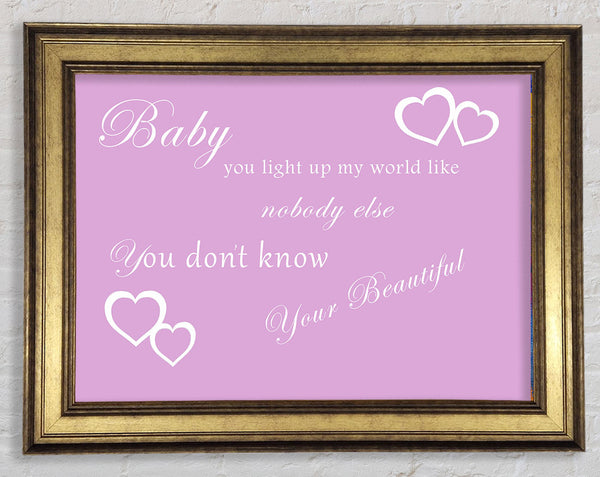 Music Quote Baby You Light Up My World 1D Pink