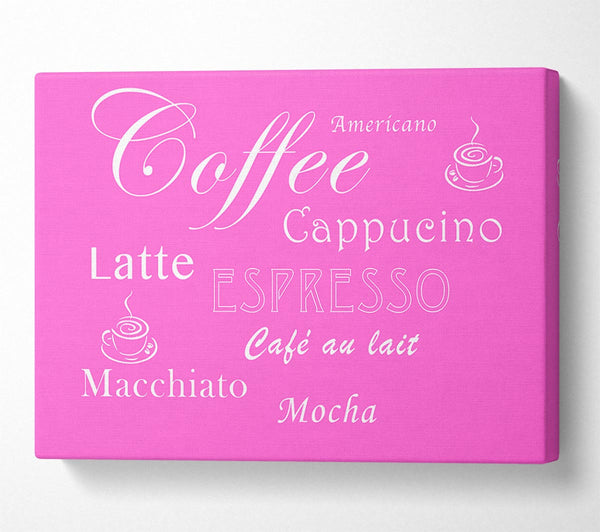 Kitchen Quote Coffee Delight Vivid Pink