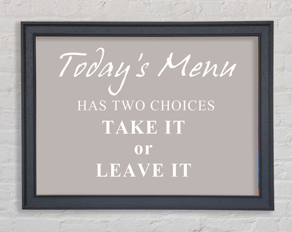 Kitchen Quote Todays Menu Has Two Choices Beige