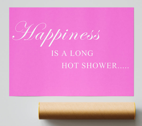 Bathroom Quote Happiness Is A Long Hot Shower Vivid Pink