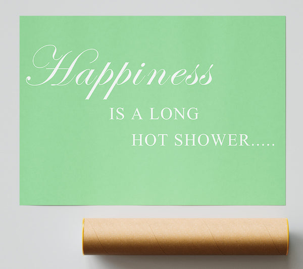 Bathroom Quote Happiness Is A Long Hot Shower Green