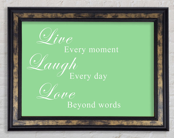 Love Quote Live Laugh Love Green