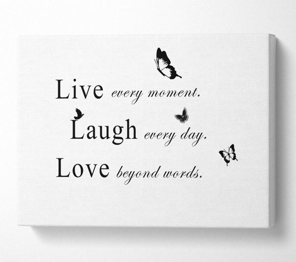 Love Quote Live Every Moment White