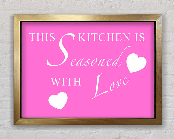 Kitchen Quote This Kitchen Is Seasoned With Love Vivid Pink