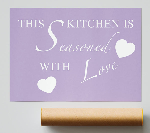 Kitchen Quote This Kitchen Is Seasoned With Love Lilac