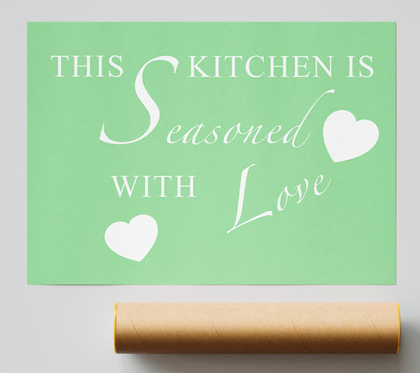 Kitchen Quote This Kitchen Is Seasoned With Love Green