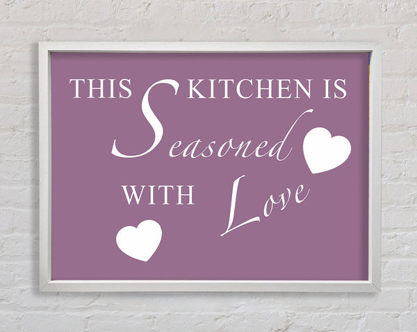 Kitchen Quote This Kitchen Is Seasoned With Love Dusty Pink