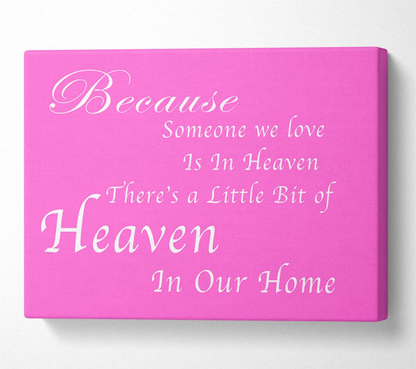 Family Quote Because Someone We Love 2 Vivid Pink