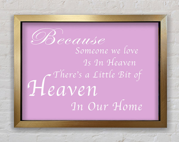 Family Quote Because Someone We Love 2 Pink