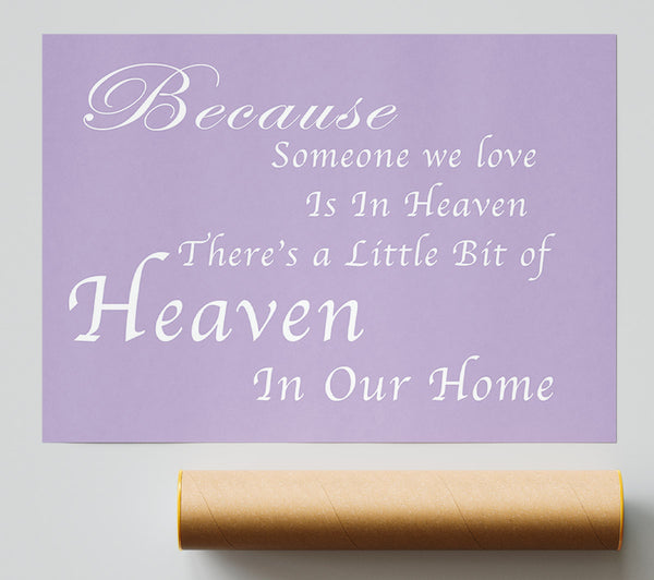 Family Quote Because Someone We Love 2 Lilac