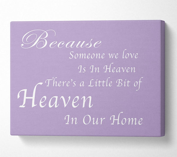 Family Quote Because Someone We Love 2 Lilac