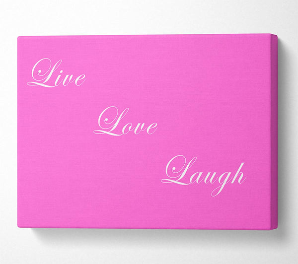 Love Quote Live Love Laugh Vivid Pink