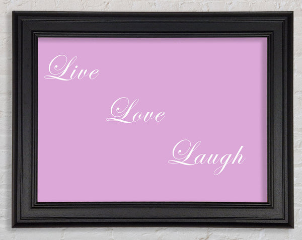 Love Quote Live Love Laugh Pink