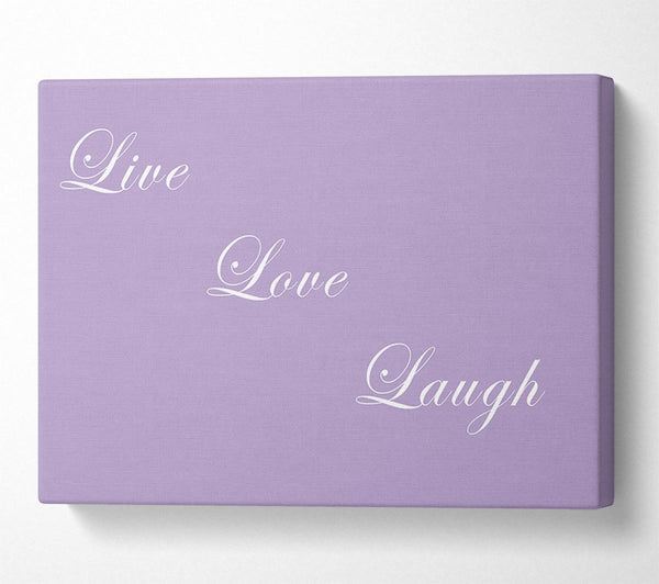 Love Quote Live Love Laugh Lilac