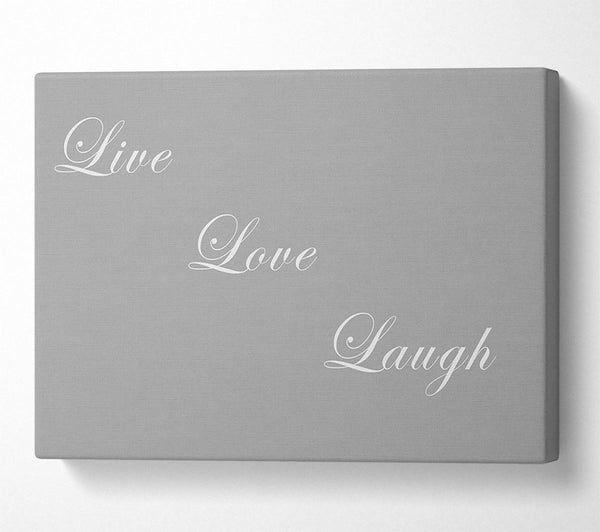 Love Quote Live Love Laugh Grey White