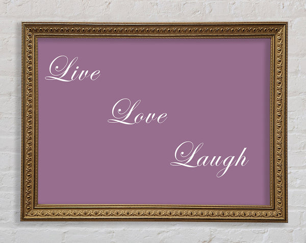 Love Quote Live Love Laugh Dusty Pink