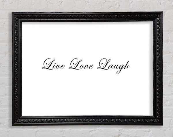 Love Quote Live Love Laugh 2 White