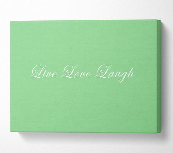 Love Quote Live Love Laugh 2 Green