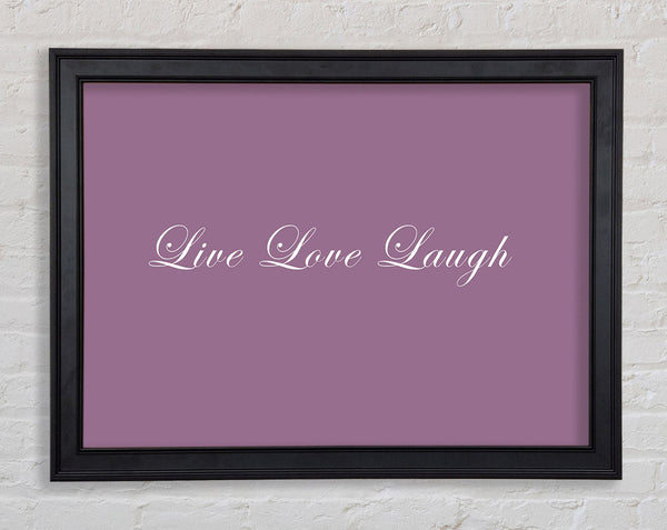 Love Quote Live Love Laugh 2 Dusty Pink