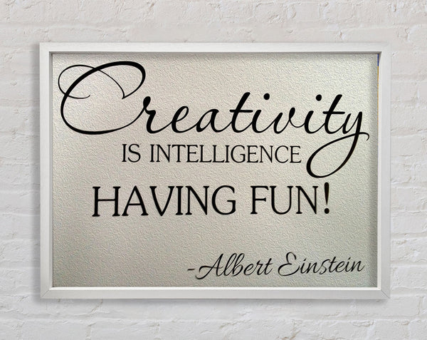 Motivational Quote Albert Einstein Creativity Is Intelligence