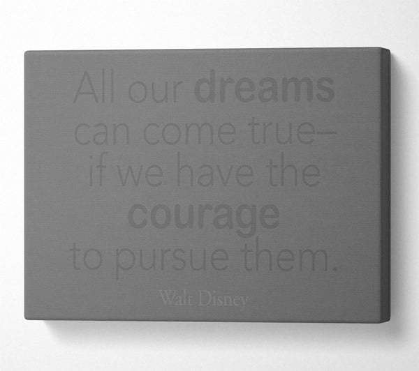 Walt Disney All Our Dreams Grey