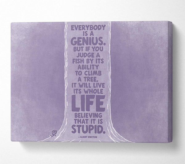 Motivational Quote Albert Einstein Everybody Is A Genius Lilac