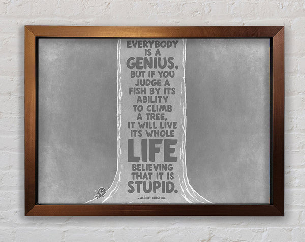 Motivational Quote Albert Einstein Everybody Is A Genius Grey