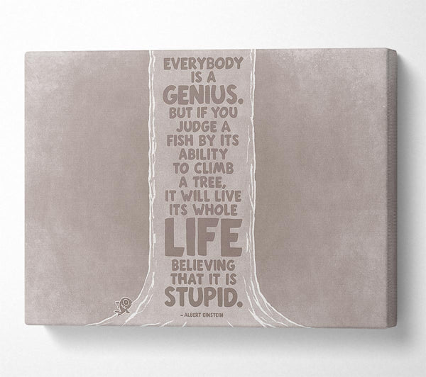 Motivational Quote Motivational Quote Albert Einstein Everybody Is A Genius Beige