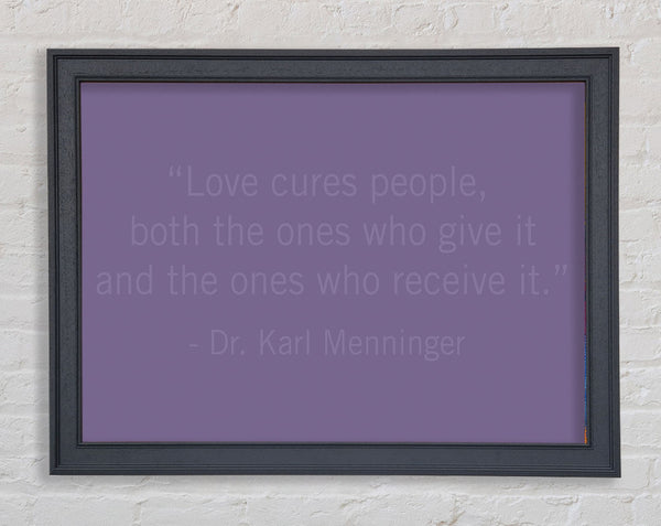 Dr Karl Menninger Love Cures People Lilac