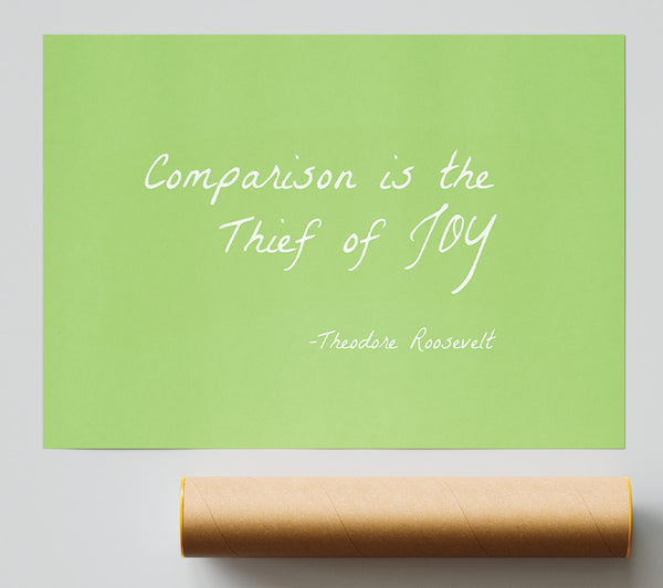 Theodore Roosevelt Comparison Is The Thief Of Joy Lime Green