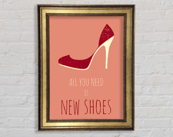 All You Need Is New Shoes