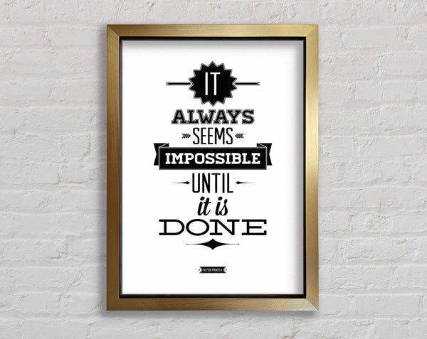 It Always Seems Impossible 1