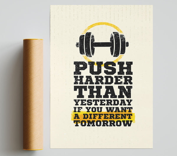 Push Harder Than Yesterday