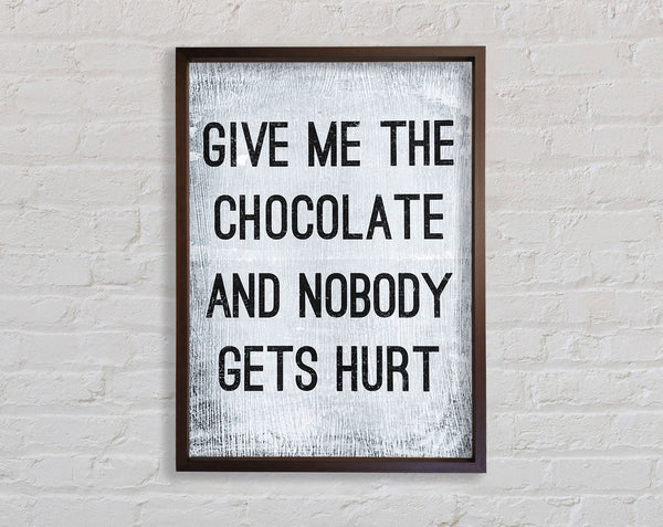 Give Me The Chocolate